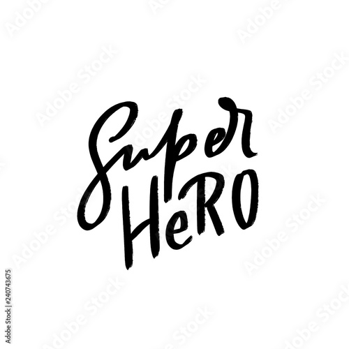 Hand drawn kids lettering super hero for print, card, poster, interior, decor, textile, t-shirt, bags.