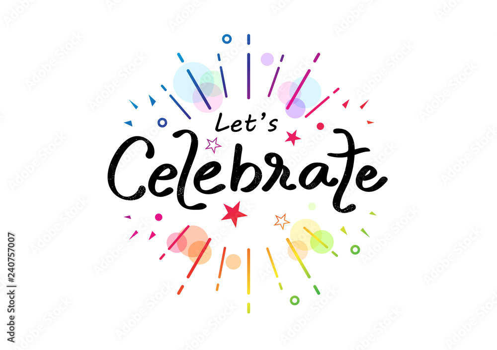 Celebrate, colorful rainbow ribbon calligraphy, handwritten confetti