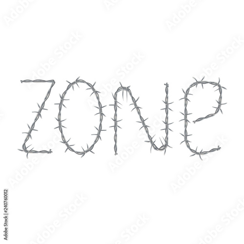 barbed wire inscription "zone" isolated on white background