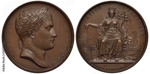 France French medal, mid 19th century, subject Occupation of Hamburg by Napoleon Bonaparte in 1806, laureate head of Napoleon right, allegoric female in toga on throne holding horn of plenty, 
