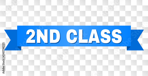 2ND CLASS text on a ribbon. Designed with white caption and blue stripe. Vector banner with 2ND CLASS tag on a transparent background.