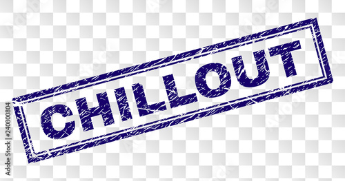 CHILLOUT stamp seal watermark with rubber print style and double framed rectangle shape. Stamp is placed on a transparent background. Blue vector rubber print of CHILLOUT title with unclean texture.