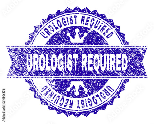 UROLOGIST REQUIRED rosette stamp seal imprint with grunge effect. Designed with round rosette, ribbon and small crowns. Blue vector rubber watermark of UROLOGIST REQUIRED text with grunge texture.