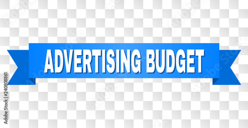 ADVERTISING BUDGET text on a ribbon. Designed with white caption and blue tape. Vector banner with ADVERTISING BUDGET tag on a transparent background.