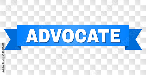 ADVOCATE text on a ribbon. Designed with white title and blue stripe. Vector banner with ADVOCATE tag on a transparent background.
