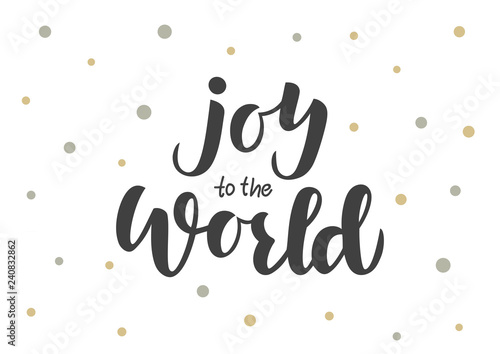 Joy to the world hand drawn lettering