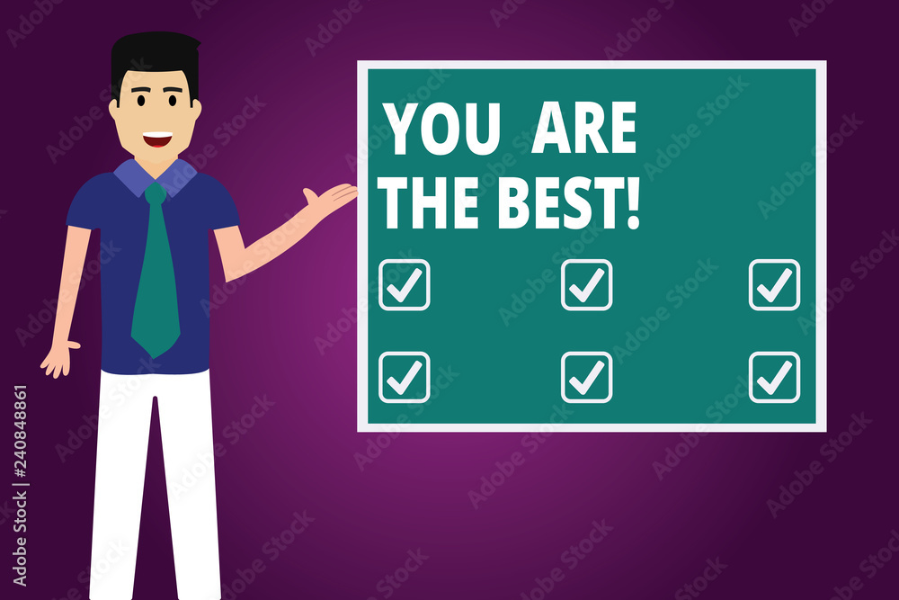 Text sign showing You Are The Best. Conceptual photo Appreciation of your qualities and abilities great skills Man with Tie Standing Talking Presenting Blank Color Square Board photo Text sign showing You Are The Best. Conceptual photo Appreciation of your qualities and abilities great skills Man with Tie Standing Talking Presenting Blank Color Square Board photo