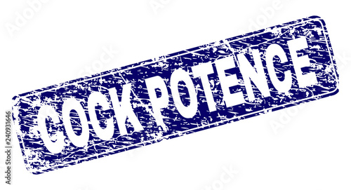 COCK POTENCE stamp seal print with grunge style. Seal shape is a rounded rectangle with frame. Blue vector rubber print of COCK POTENCE label with grunge style.