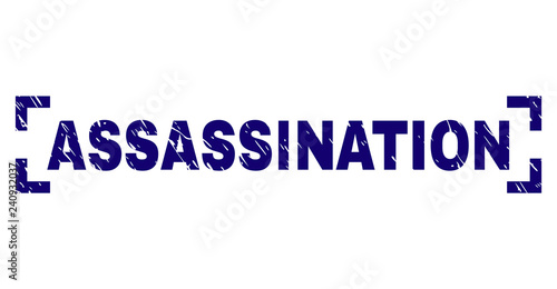 ASSASSINATION text seal imprint with corroded texture. Text title is placed inside corners. Blue vector rubber print of ASSASSINATION with corroded texture.