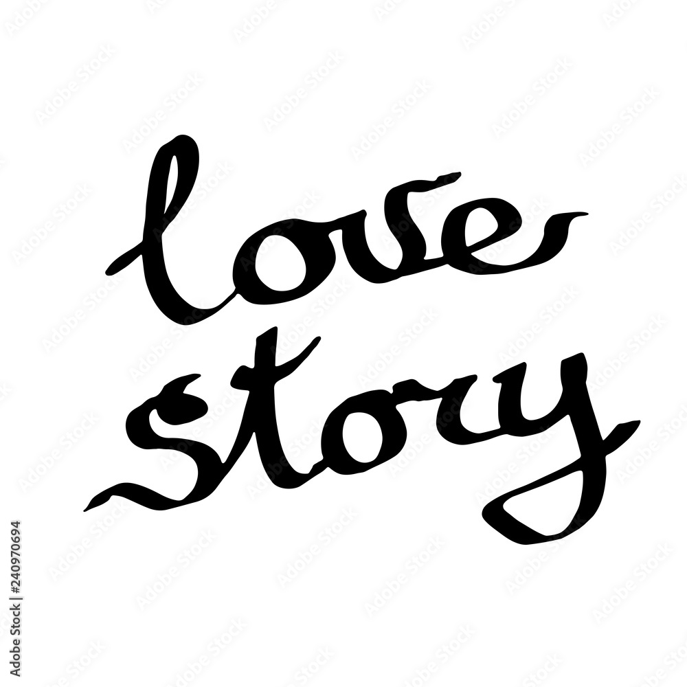 Vector Love story handwriting calligraphy. Isolated text illustration element. Black and white engraved ink art. Vector Love story handwriting calligraphy. Isolated text illustration element. Black and white engraved ink art.