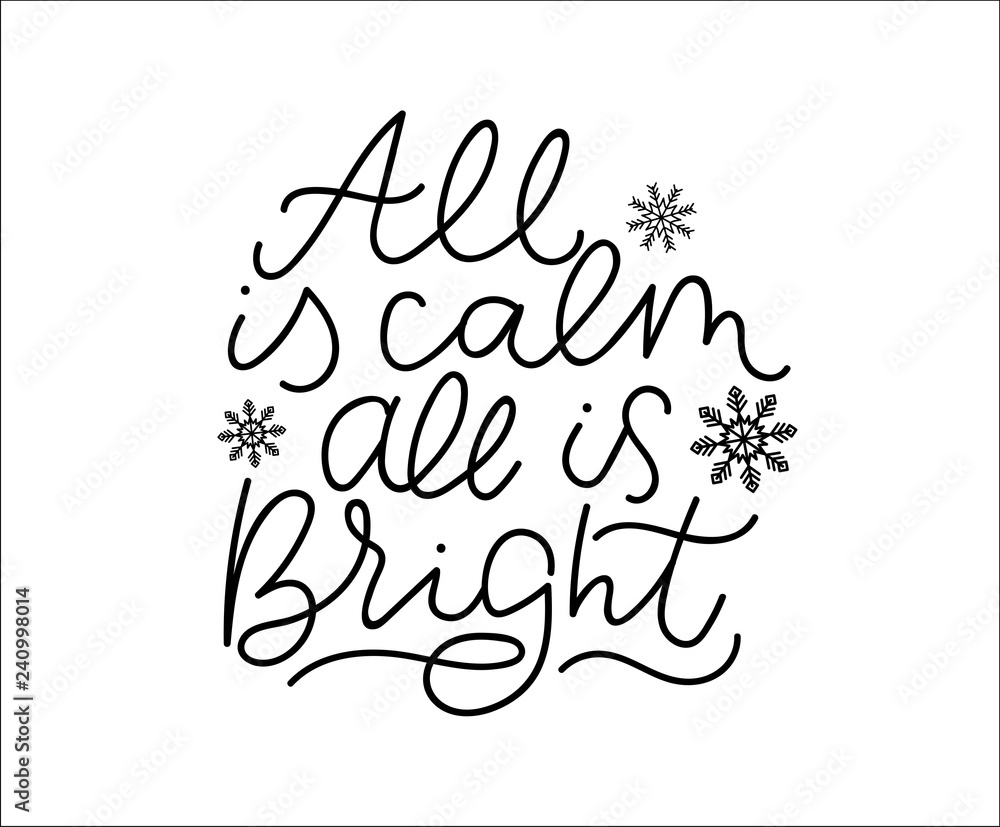 All is calm all is bright winter inspirational lettering poster. Vector motivational card
