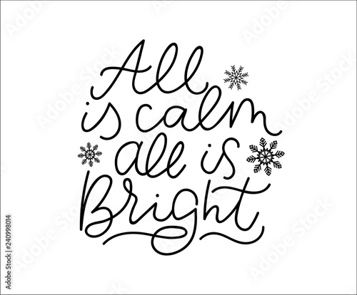 All is calm all is bright winter inspirational lettering poster. Vector motivational card