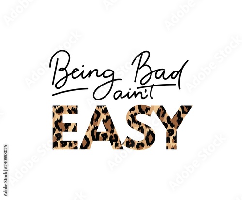 Being bag ain't easy inspirational lettering card with doodles. Vector illustration
