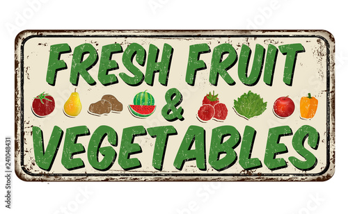 Fresh fruit and vegetables vintage rusty metal sign