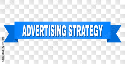 ADVERTISING STRATEGY text on a ribbon. Designed with white caption and blue stripe. Vector banner with ADVERTISING STRATEGY tag on a transparent background.