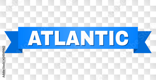 ATLANTIC text on a ribbon. Designed with white caption and blue tape. Vector banner with ATLANTIC tag on a transparent background.