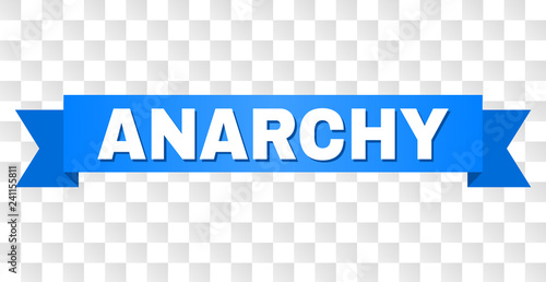 ANARCHY text on a ribbon. Designed with white title and blue stripe. Vector banner with ANARCHY tag on a transparent background.