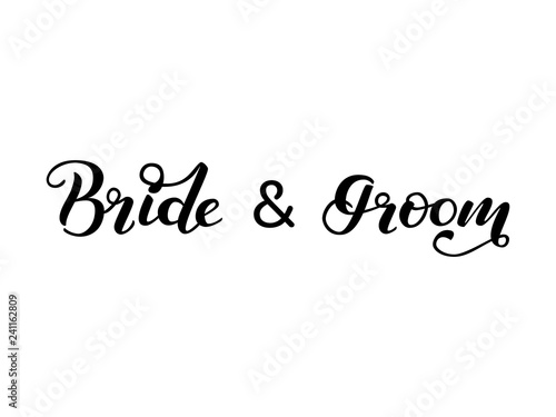 Bride and Groom lettering. Vector illustration