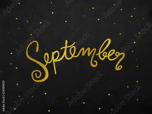 September handwriting lettering gold color black abstract background illustration
