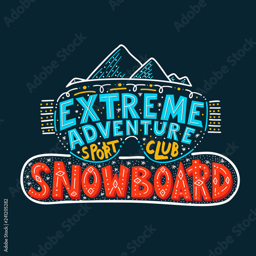 Snowboard Club poster. Vector illustration extreme adventure. Concept for sport shirt , print, stamp or logo equipment.