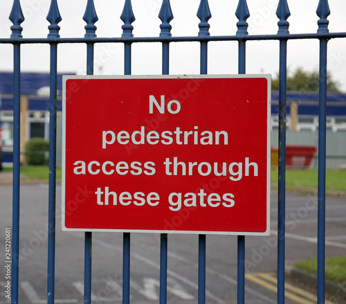 No Pedestrian Access Through Gates