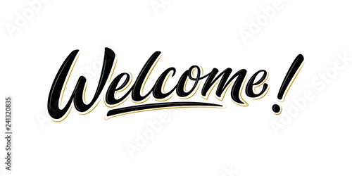 Welcome lettering sign. Handwritten modern brush lettering on white background. Text for postcard, invitation, T-shirt print design, banner, poster, web, icon. Isolated vector illustration. photo