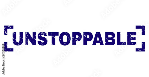 UNSTOPPABLE text seal print with grunge texture. Text tag is placed between corners. Blue vector rubber print of UNSTOPPABLE with corroded texture.