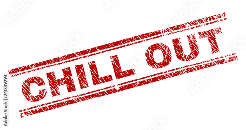 CHILL OUT seal imprint with corroded texture. Red vector rubber print of CHILL OUT label with dirty texture. Text label is placed between double parallel lines.