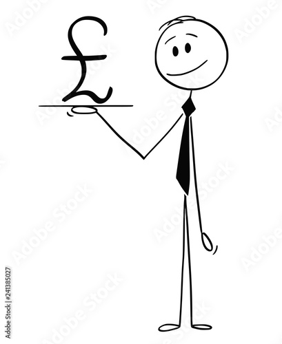 Cartoon stick drawing conceptual illustration of waiter or businessman holding tray or salver and offering United Kingdom pound sterling currency symbol or sign.
