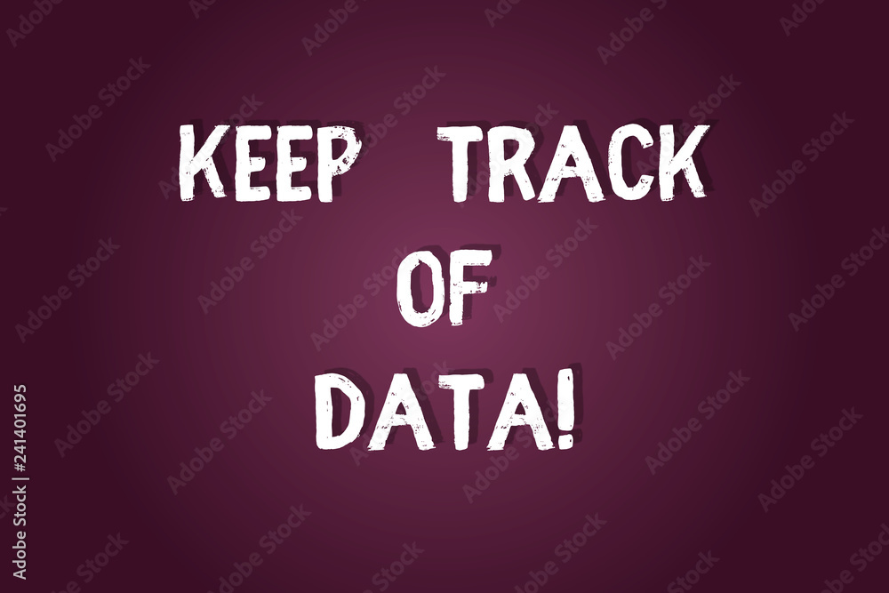Handwriting text writing Keep Track Of Data. Concept meaning Be aware of digital information control technology Blank Color Rectangular Shape with Round Light Beam Glowing in Center Handwriting text writing Keep Track Of Data. Concept meaning Be aware of digital information control technology Blank Color Rectangular Shape with Round Light Beam Glowing in Center
