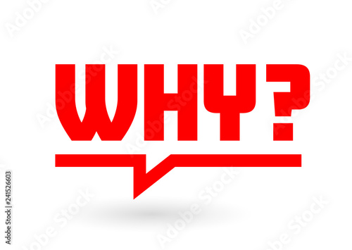 Why ?