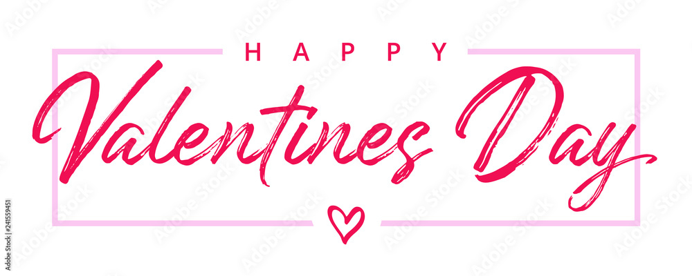 Valentines Day elegant paintbrush text. Valentine greeting card template with calligraphy happy valentine`s day and pink heart in frame on white background. Vector illustration