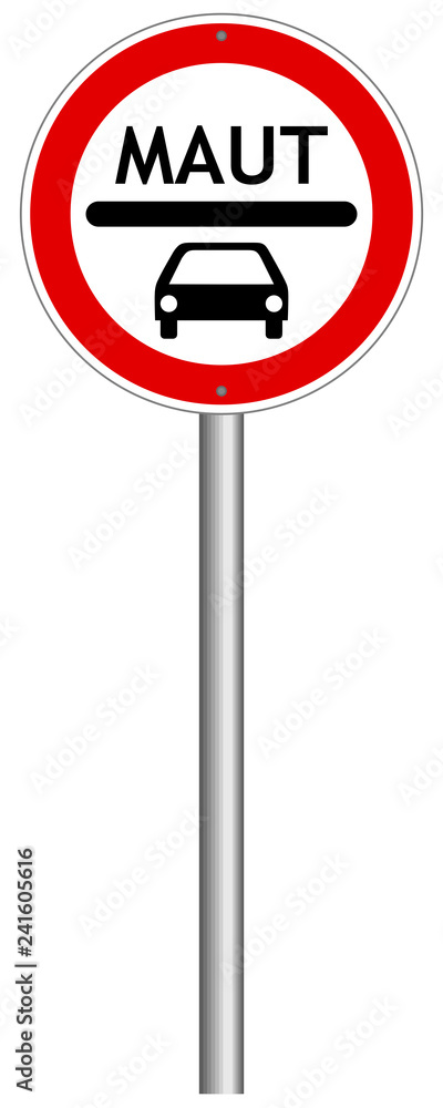 Maut Schild isoliert Deutschland Maut Schild isoliert Deutschland