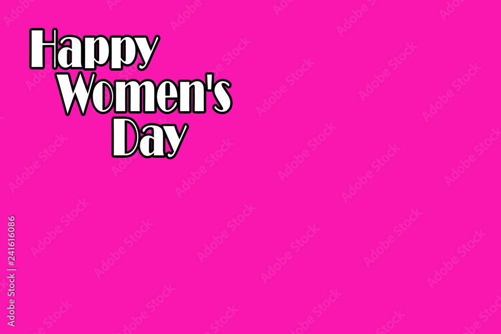 happy women's day. text on a pink background. happy women's day. text on a pink background.