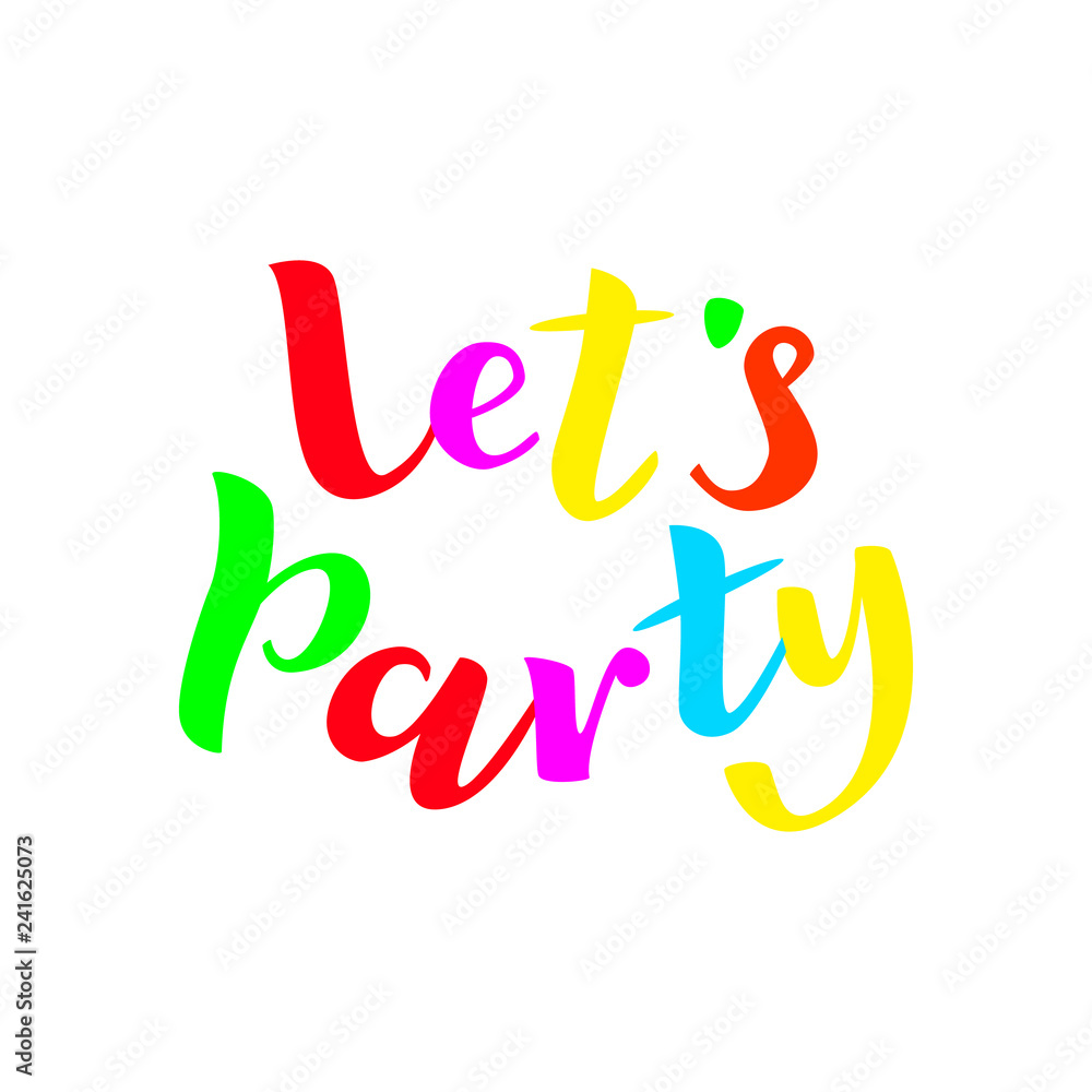 Let's parrty lettering with confetti. Vector illustration Let's parrty lettering with confetti. Vector illustration