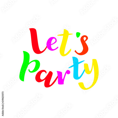 Let's parrty lettering with confetti. Vector illustration