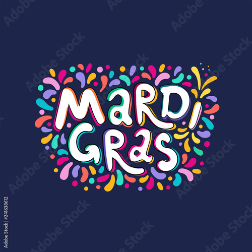 Vector Hand drawn Mardi Gras Lettering text inscription. Carnival Title With Colorful Party Elements, confetti fireworks