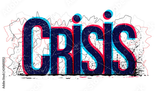 Crisis word, vector illustration.