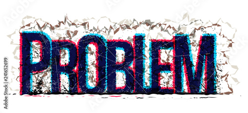 Problem word, vector creative illustration.