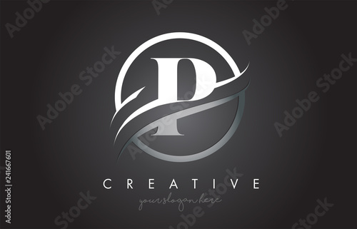 P Letter Logo Design with Circle Steel Swoosh Border and Creative Icon Design.