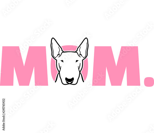 Bull terrier Mom