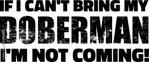 Doberman slogan