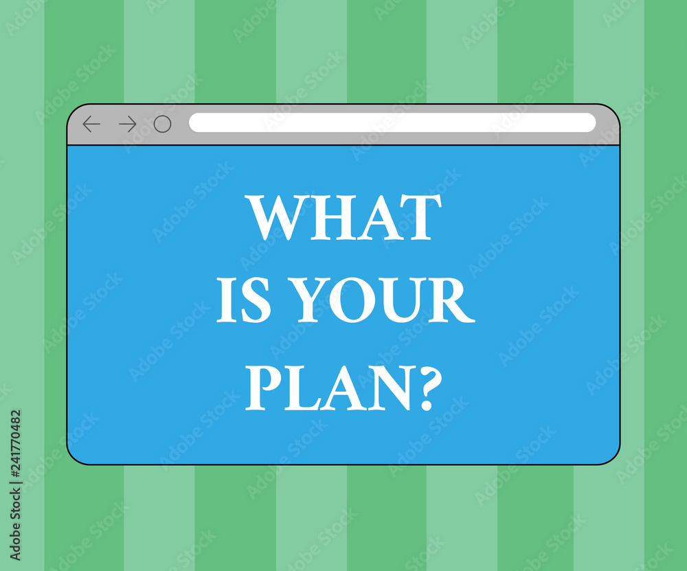 Handwriting text writing What Is Your Plan. Concept meaning Show us your schedule strategies to accomplish goals Monitor Screen with Forward Backward Progress Control Bar Blank Text Space Handwriting text writing What Is Your Plan. Concept meaning Show us your schedule strategies to accomplish goals Monitor Screen with Forward Backward Progress Control Bar Blank Text Space