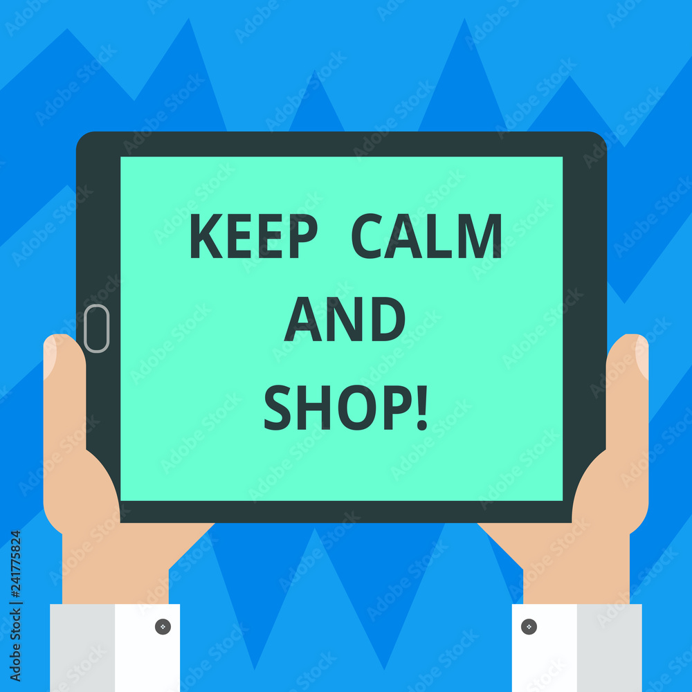 Text sign showing Keep Calm And Shop. Conceptual photo Relax leisure time relaxing by purchasing shopping Hu analysis Hand Holding Blank Screen Tablet Smartphone Display Unit photo Text sign showing Keep Calm And Shop. Conceptual photo Relax leisure time relaxing by purchasing shopping Hu analysis Hand Holding Blank Screen Tablet Smartphone Display Unit photo