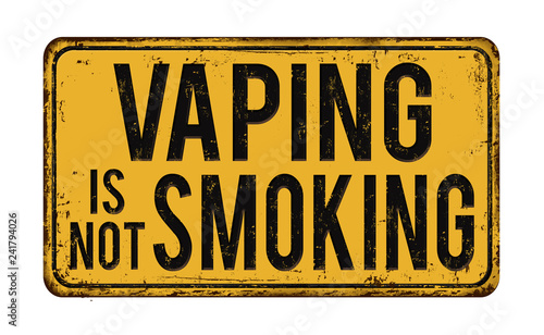 Vaping is not smoking vintage rusty metal sign