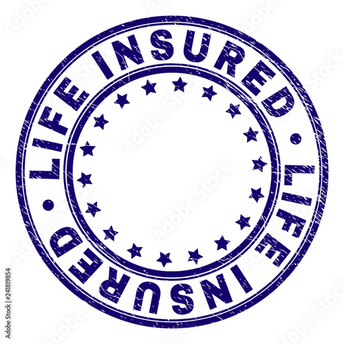 LIFE INSURED stamp seal imprint with grunge texture. Designed with circles and stars. Blue vector rubber print of LIFE INSURED caption with grunge texture.