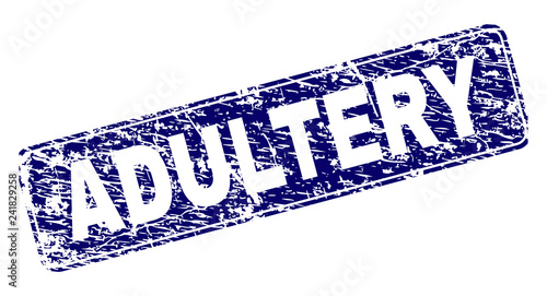 ADULTERY stamp seal print with distress texture. Seal shape is a rounded rectangle with frame. Blue vector rubber print of ADULTERY tag with grunge texture.