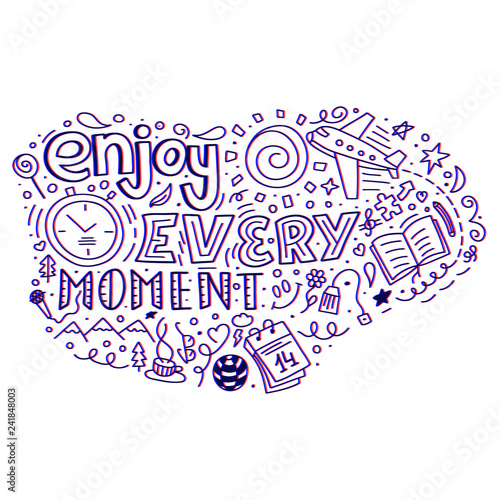 Modern abstract design template with enjoy every moment quote doodle for celebration design. Text lettering inspirational saying