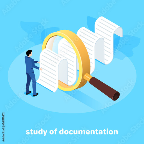 isometric image on a blue background, a man in a business suit looks through a magnifying glass paper document, studying the documentation