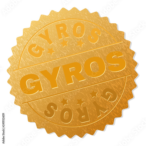 GYROS gold stamp award. Vector gold award with GYROS text. Text labels are placed between parallel lines and on circle. Golden skin has metallic structure.